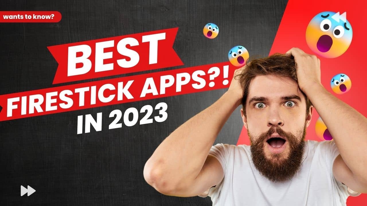 Best Firestick Apps in 2023, firestick tv apps, best firestick tv apps amazon